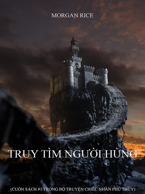 Title details for Truy Tìm Người Hùng by Morgan Rice - Available